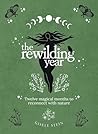 The Rewilding Yea...