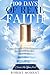 100 Days of Real Faith: A J...