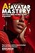 Ai Avatar Mastery: How to B...