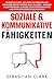 Soziale & Kommunikative Fäh...