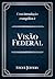 Uma introdução evangélica à Visão Federal by Steve Jeffery