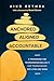 Anchored, Aligned, Accountable: A Framework for Transcending Bullsh*t and Transforming Our Lives and Work
