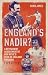England's Nadir?: A Revisio...