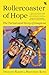 Rollercoaster of Hope by Dhimant Bakshi