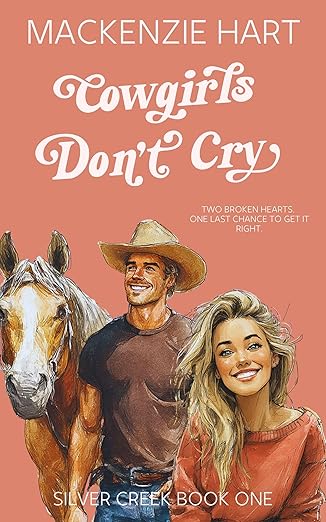 Cowgirls Don't Cry (Silver Creek, #1)
