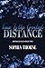 Time Is the Greatest Distance by Sophia Thorne Time Is the Greatest Distance by Sophia Thorne