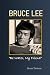 BRUCE LEE: Be Water, My Fri...