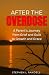 After The Overdose: A Paren...