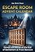 Escape Room Advent Calendar...