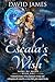 Escala's Wish (Tales of Val...