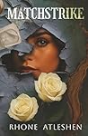 Matchstrike: Book 2 of the Apex Society Trilogy Matchstrike: Book 2 of the Apex Society Trilogy