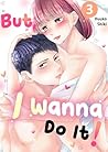 #3 (But, I Wanna Do It!) #3 (But, I Wanna Do It!)