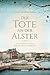 Der Tote an der Alster: Historischer Kriminalroman (Hauke Sötje 6) (German Edition)