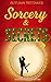 Sorcery & Secrets (Juniper Falls)