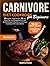 Carnivore Diet Cookbook for...