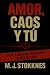 Amor, Caos y tu by Marius Johan Stokknes Amor, Caos y tu by Marius Johan Stokknes