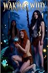 Waking Wild: Book 2