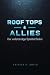 Roof Tops & Allies: Der vol...