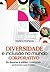 Diversidade E Inclusão No Mundo Corporativo by Mariana Rodrigues