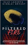 Filtered Fire