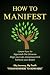 HOW TO MANIFEST: "Approach ...