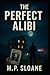 The Perfect Alibi