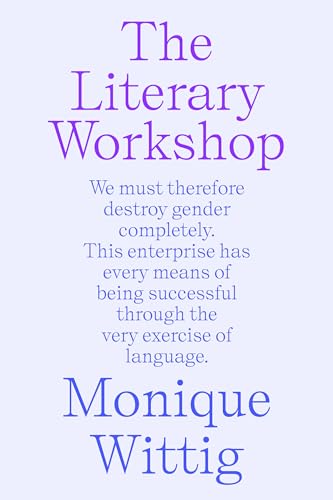 The Literary Workshop: The Chaotic Space Where Books Are Made (Paperback)