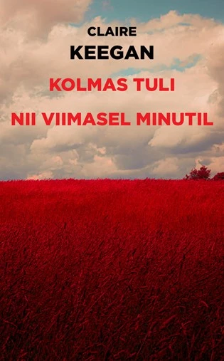 Kolmas tuli. Nii viimasel minutil