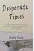 Desperate Times by Lindy Kato