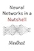 Neural Networks in a Nutshell