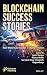 Blockchain Success Stories:...
