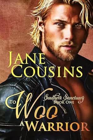 To Woo a Warrior (Southern Sanctuary, #1 )