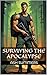 Surviving The Apocalypse (S...
