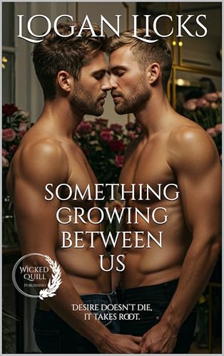 Something Growing Between Us: A Passionate Journey of Rediscovered MM Love (Deep Yearnings)