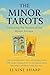 The Minor Tarots by Elaine  Sharp