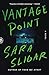 Vantage Point: A Novel