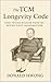 The TCM Longevity Code by Donald Hwong