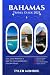 Bahamas Travel Guide 2025: ...
