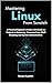 Mastering Linux from Scratc...
