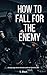 How to Fall for the Enemy: ...