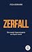 Zerfall: Wie Ungerechtigkeit uns kaputt macht