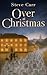 Over at Christmas by Steve        Carr