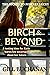 Birch & Beyond: The Sequel to Forever Lucky: A testing time for Katie leaves her uncertain about her future