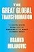 The Great Global Transformation: The United States, China, and the Remaking of the World Economic Order