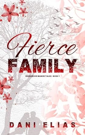 Fierce Family (Greenview Manor Tales, #1)