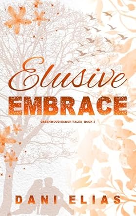 Elusive Embrace (Greenview Manor Tales, #3)