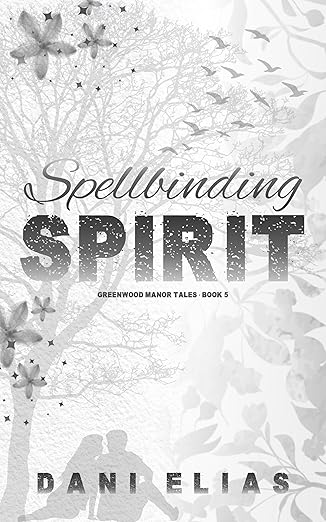 Spellbinding Spirit (Greenview Manor Tales, #5)