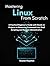 Mastering Linux from Scratc...