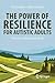 The Power of Resilience for...