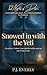 Snowed in with the Yeti by P.J. Everly